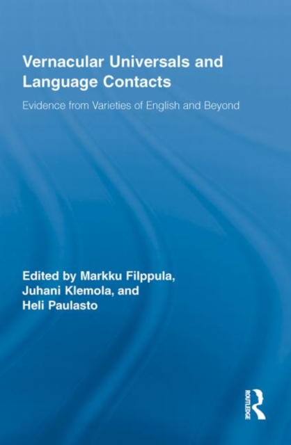 Vernacular Universals and Language Contacts : Evidence from Varieties of English and Beyond, Paperback / softback Book