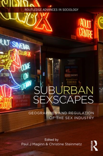 (Sub)Urban Sexscapes : Geographies and Regulation of the Sex Industry, Hardback Book