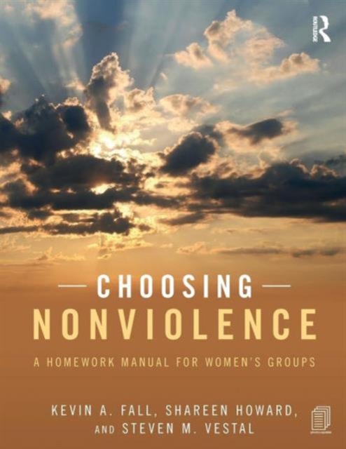Choosing Nonviolence : A Homework Manual for Women's Groups, Paperback / softback Book