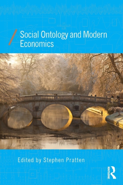 Social Ontology and Modern Economics, Paperback / softback Book