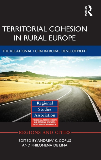 Territorial Cohesion in Rural Europe : The Relational Turn in Rural Development, Hardback Book