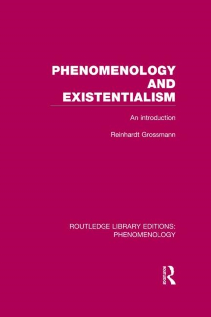 Phenomenology and Existentialism : An Introduction, Hardback Book