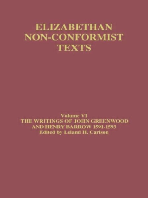 The Writings of John Greenwood and Henry Barrow 1591-1593, Paperback / softback Book
