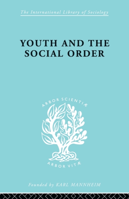 Youth & Social Order   Ils 149, Paperback / softback Book