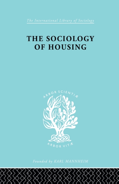 Sociology Of Housing   Ils 194, Paperback / softback Book