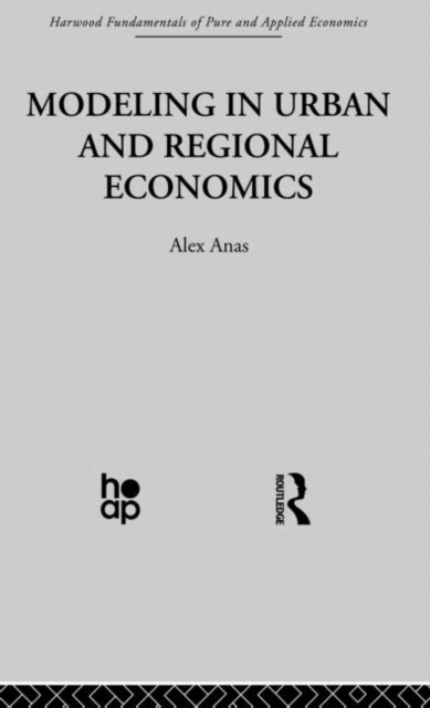 Modelling in Urban and Regional Economics, Paperback / softback Book