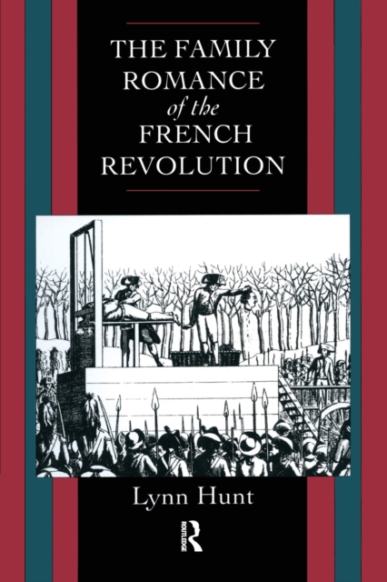 Family Romance of the French Revolution, Paperback / softback Book