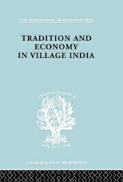 Tradition and Economy in Village India, Paperback / softback Book