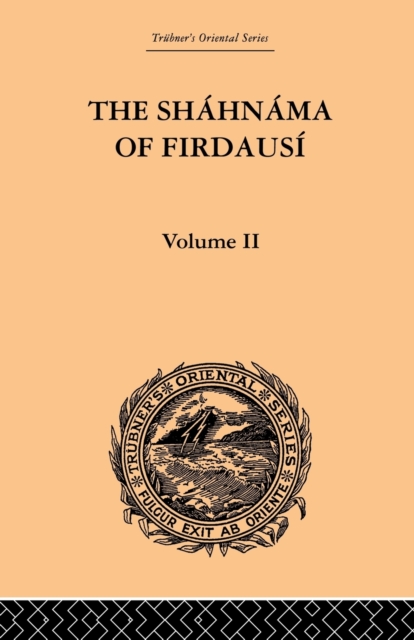 The Shahnama of Firdausi: Volume II, Paperback / softback Book