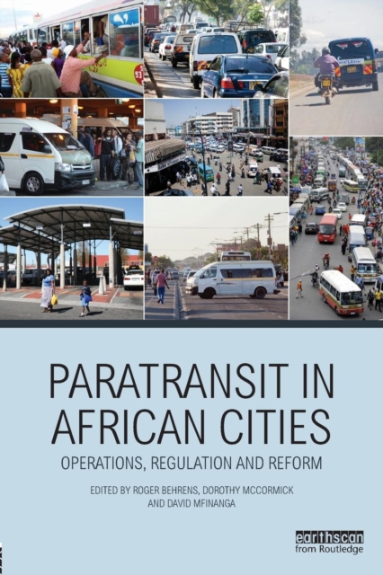 Paratransit in African Cities : Operations, Regulation and Reform, Paperback / softback Book