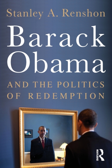 Barack Obama and the Politics of Redemption, Paperback / softback Book
