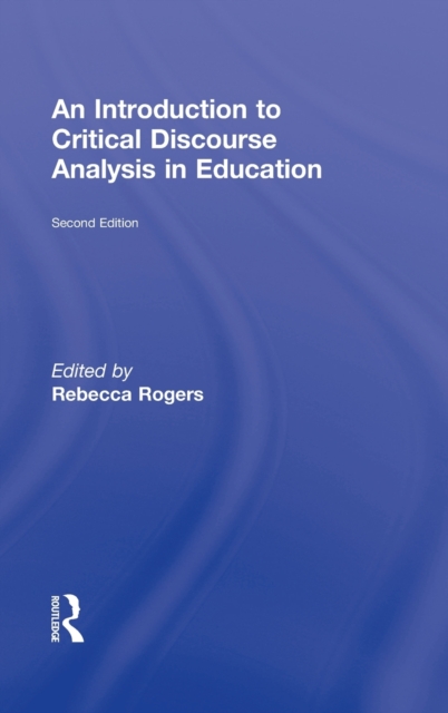 An Introduction to Critical Discourse Analysis in Education, Hardback Book
