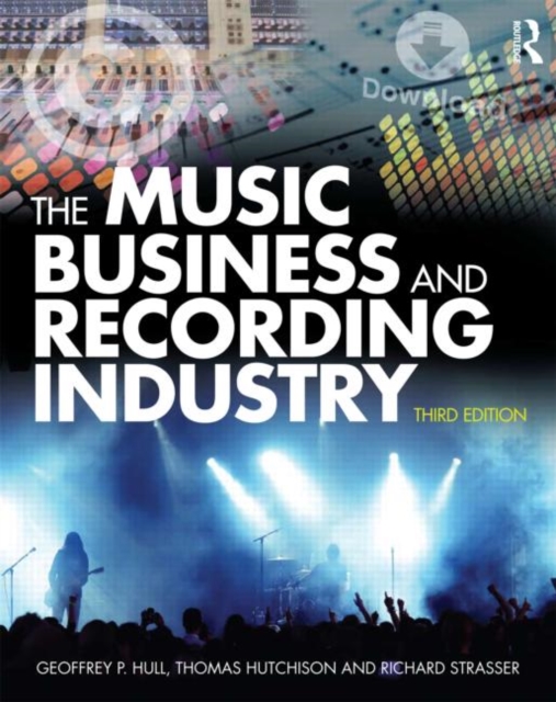 The Music Business and Recording Industry, Paperback / softback Book