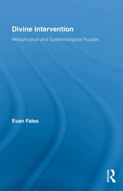 Divine Intervention : Metaphysical and Epistemological Puzzles, Hardback Book