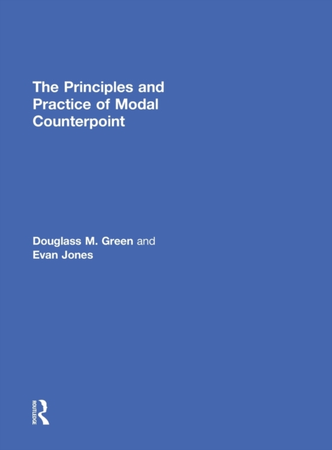 The Principles and Practice of Modal Counterpoint, Hardback Book