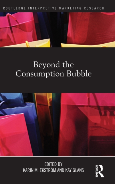 Beyond the Consumption Bubble, Hardback Book