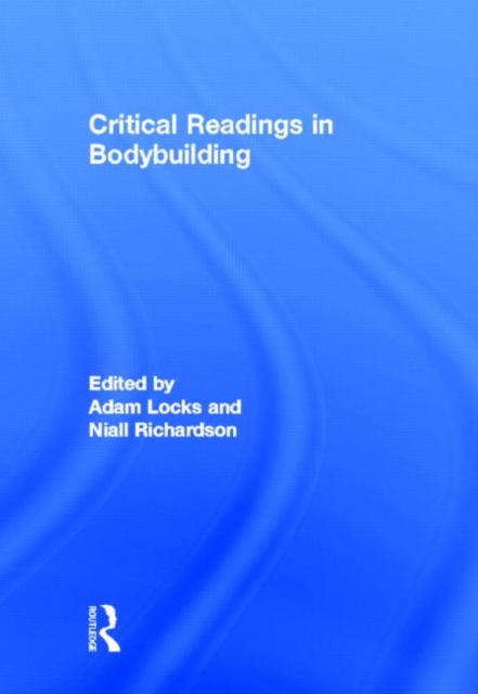 Critical Readings in Bodybuilding, Hardback Book