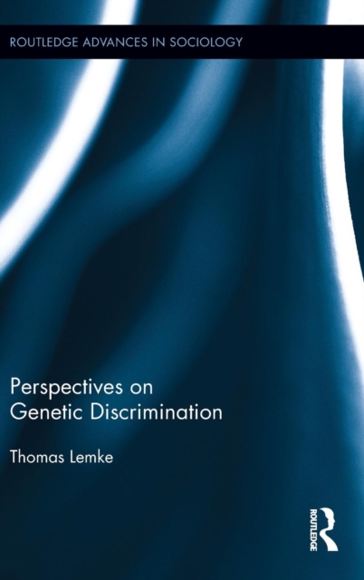Perspectives on Genetic Discrimination, Hardback Book