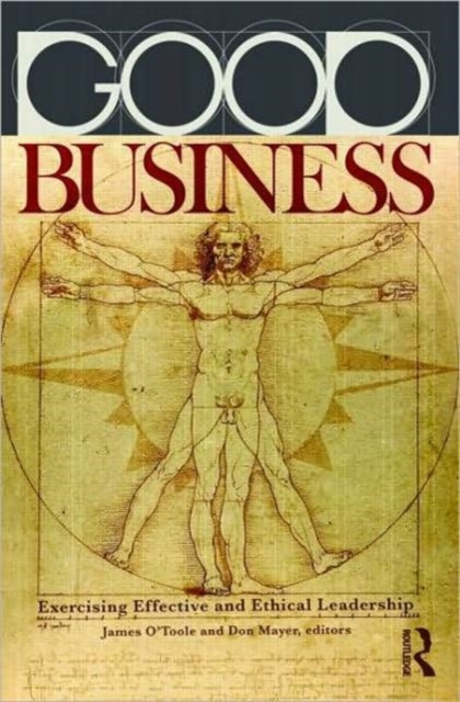 Good Business : Exercising Effective and Ethical Leadership, Paperback / softback Book
