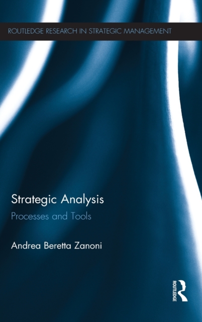 Strategic Analysis : Processes and Tools, Hardback Book
