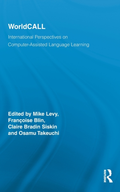 WorldCALL : International Perspectives on Computer-Assisted Language Learning, Hardback Book