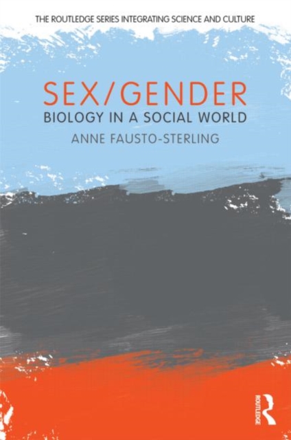 Sex/Gender : Biology in a Social World, Paperback / softback Book