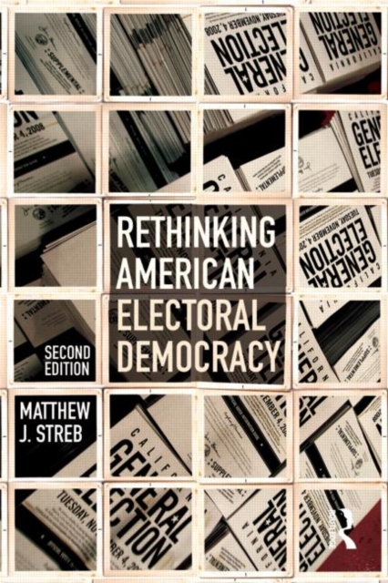 Rethinking American Electoral Democracy, Paperback Book