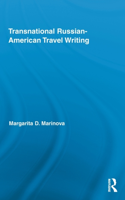 Transnational Russian-American Travel Writing, Hardback Book