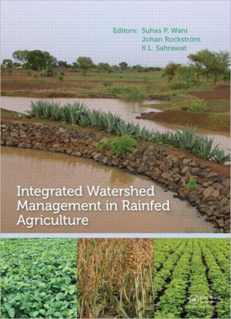 Integrated Watershed Management in Rainfed Agriculture, Hardback Book
