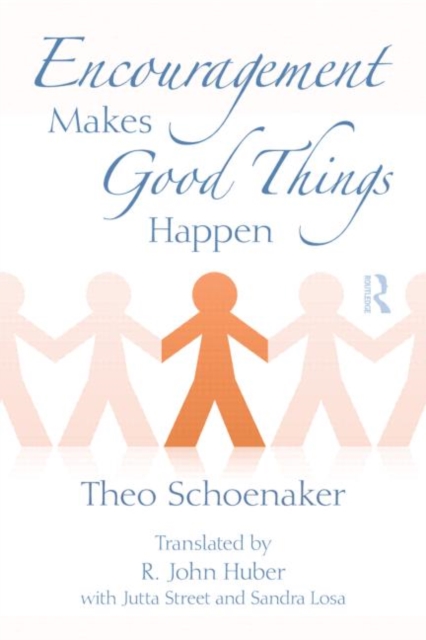 Encouragement Makes Good Things Happen, Paperback / softback Book