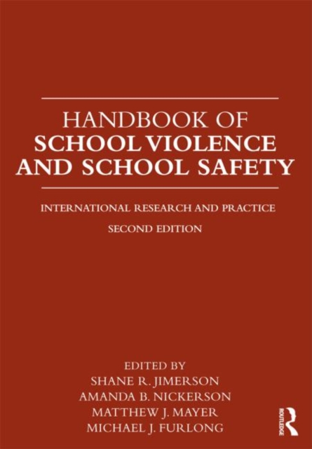 Handbook of School Violence and School Safety : International Research and Practice, Paperback / softback Book