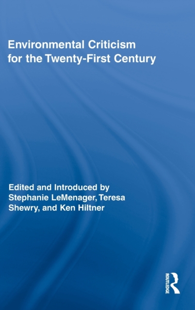 Environmental Criticism for the Twenty-First Century, Hardback Book