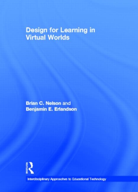 Design for Learning in Virtual Worlds, Hardback Book
