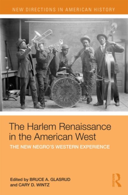 The Harlem Renaissance in the American West : The New Negro's Western Experience, Paperback / softback Book