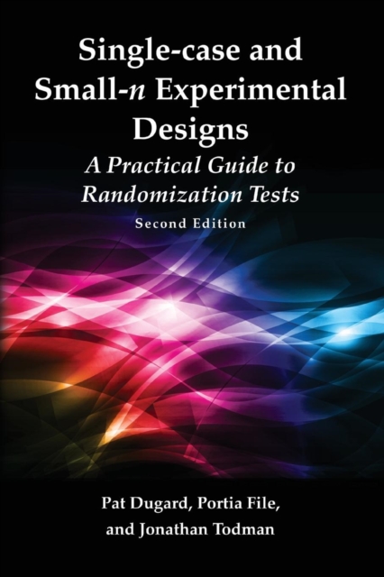 Single-case and Small-n Experimental Designs : A Practical Guide To Randomization Tests, Second Edition, Paperback / softback Book