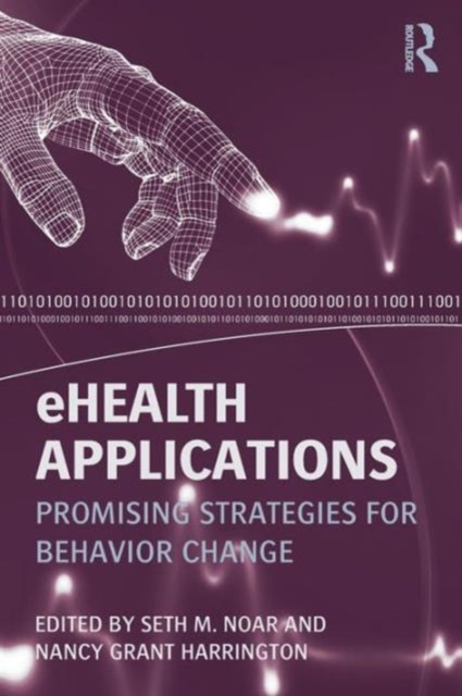 eHealth Applications : Promising Strategies for Behavior Change, Paperback / softback Book