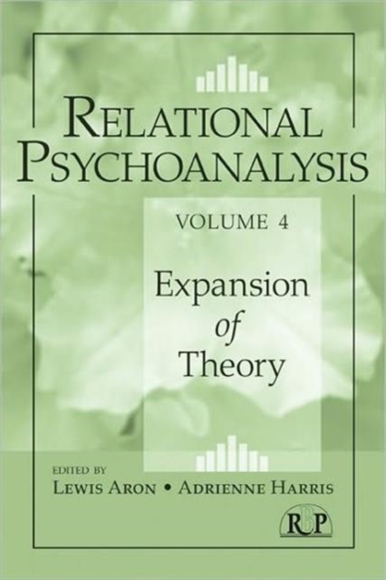 Relational Psychoanalysis, Volume 4 : Expansion of Theory, Paperback / softback Book