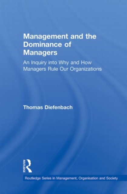 Management and the Dominance of Managers, Paperback / softback Book