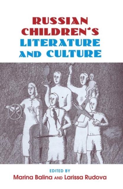 Russian Children's Literature and Culture, Paperback / softback Book