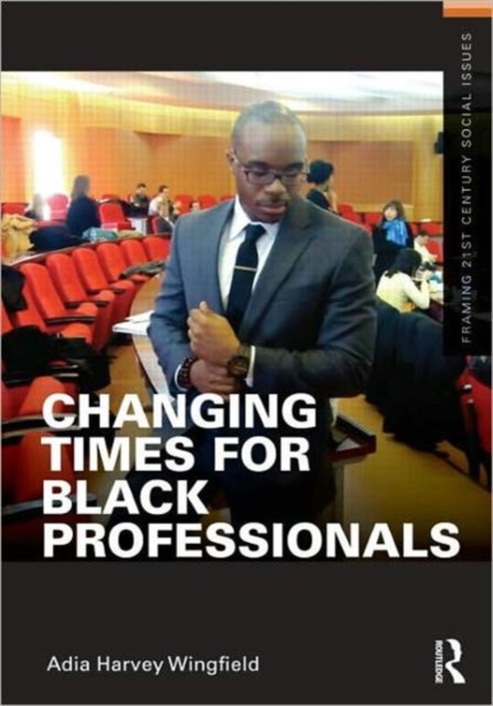 Changing Times for Black Professionals, Paperback / softback Book