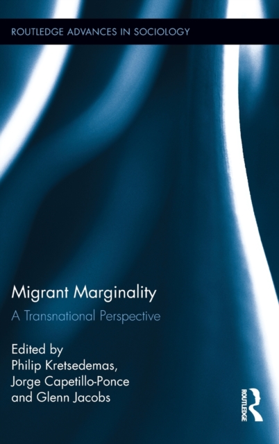 Migrant Marginality : A Transnational Perspective, Hardback Book