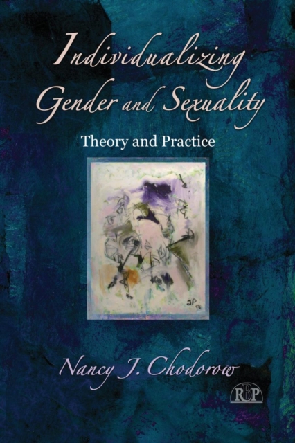 Individualizing Gender and Sexuality : Theory and Practice, Paperback / softback Book
