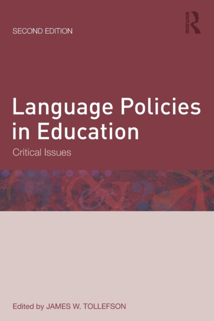 Language Policies in Education : Critical Issues, Paperback / softback Book