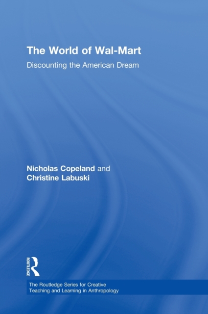 The World of Wal-Mart : Discounting the American Dream, Hardback Book