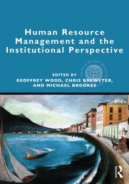 Human Resource Management and the Institutional Perspective, Paperback / softback Book