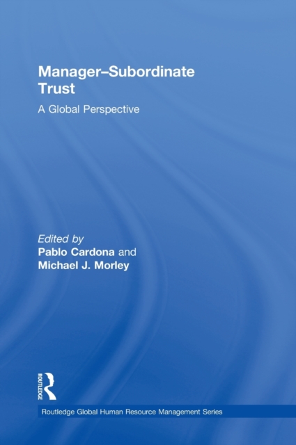 Manager-Subordinate Trust : A Global Perspective, Hardback Book