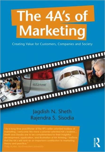 The 4 A's of Marketing : Creating Value for Customer, Company and Society, Paperback / softback Book