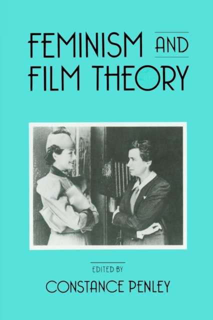 Feminism and Film Theory, Paperback / softback Book