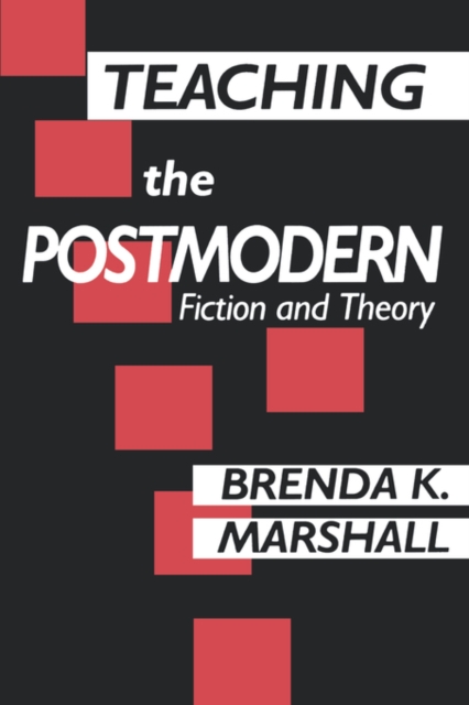 Teaching the Postmodern, Paperback / softback Book
