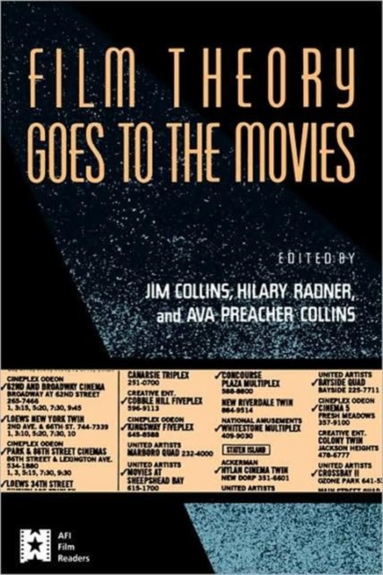 Film Theory Goes to the Movies : Cultural Analysis of Contemporary Film, Paperback / softback Book